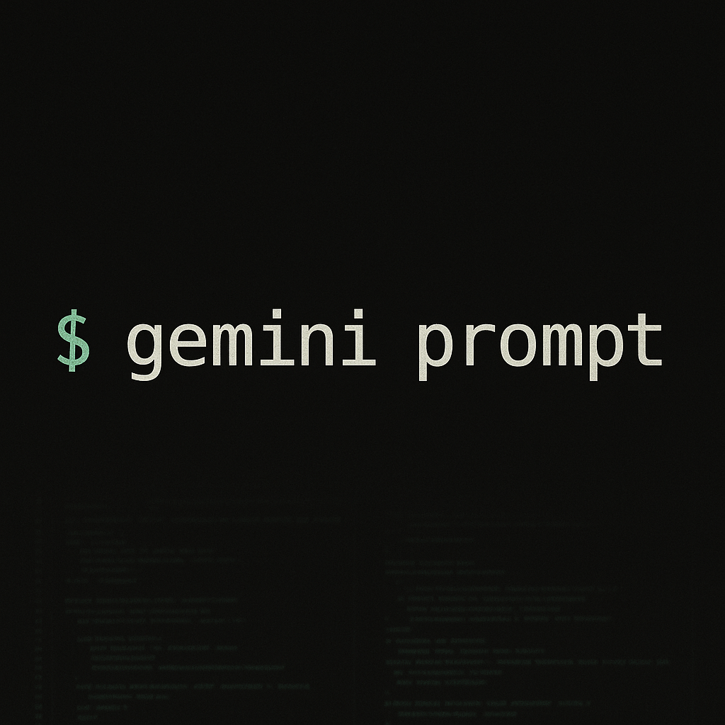 $ gemini prompt